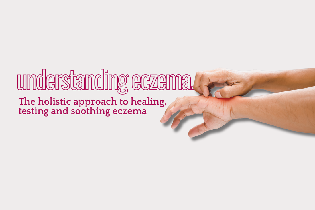 Understanding Eczema: A Holistic Approach