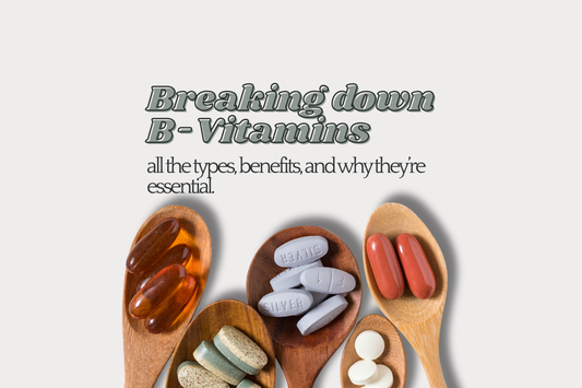 The B Vitamin Breakdown: Types, Benefits, and Why They’re Essential